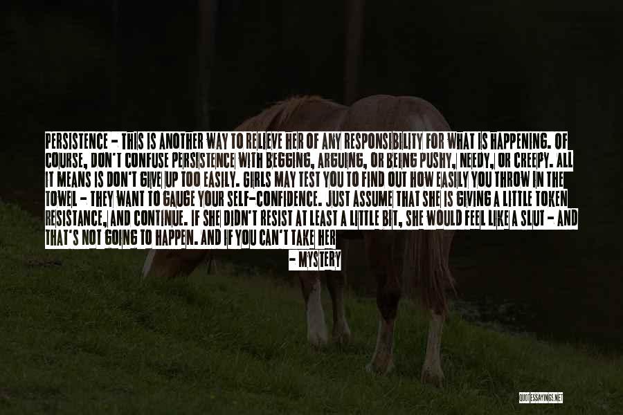 Just When You Feel Like Giving Up Quotes By Mystery Just When You Feel Like Giving Up Quotes By Mystery