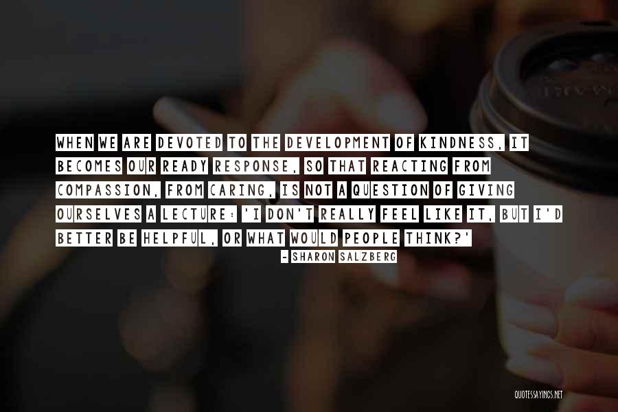 Just When You Feel Like Giving Up Quotes By Sharon Salzberg Just When You Feel Like Giving Up Quotes By Sharon Salzberg