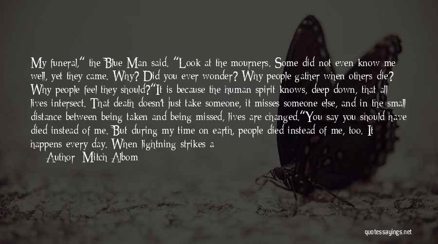 Just When You Think You Know Me Quotes By Mitch Albom