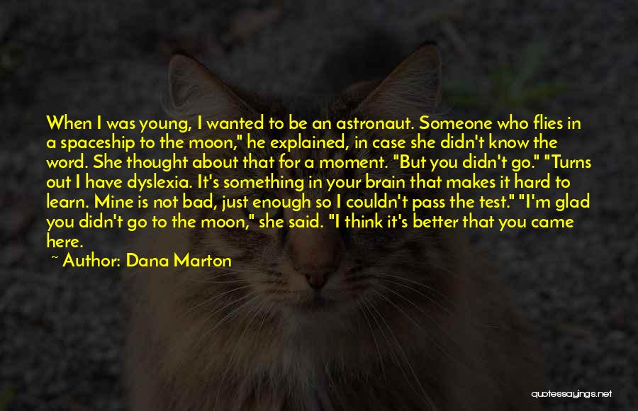 Just When You Think You Know Someone Quotes By Dana Marton