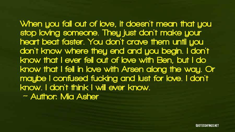 Just When You Think You Know Someone Quotes By Mia Asher