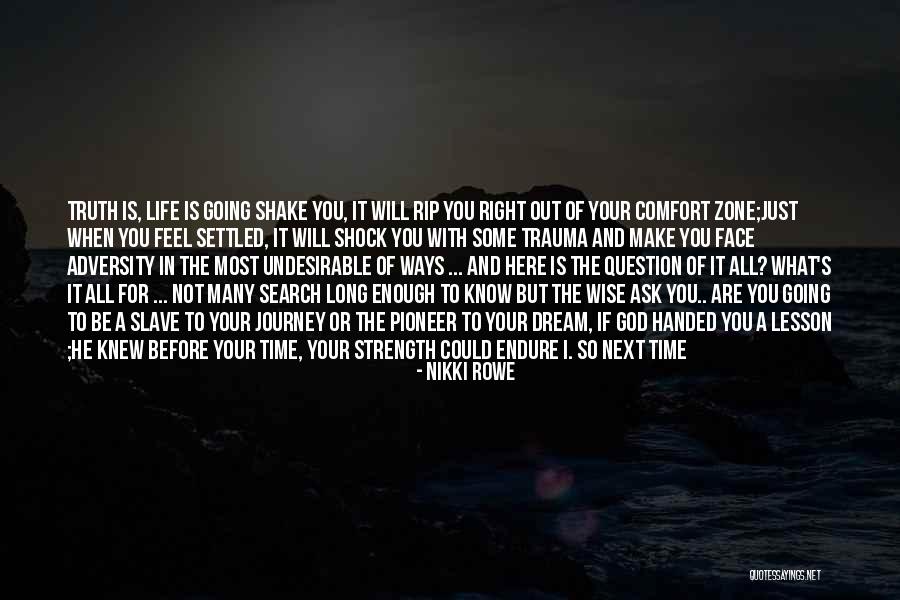 Just When You Thought Life Quotes By Nikki Rowe Just When You Thought Life Quotes By Nikki Rowe