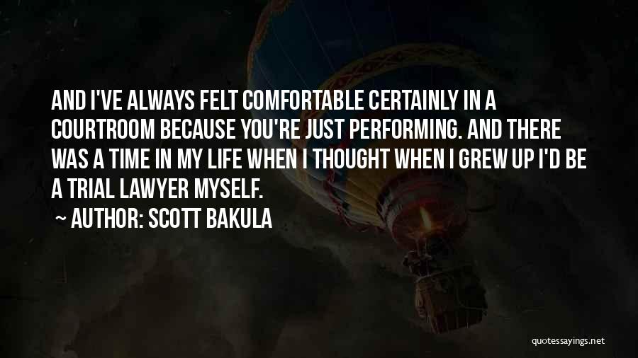 Just When You Thought Life Quotes By Scott Bakula