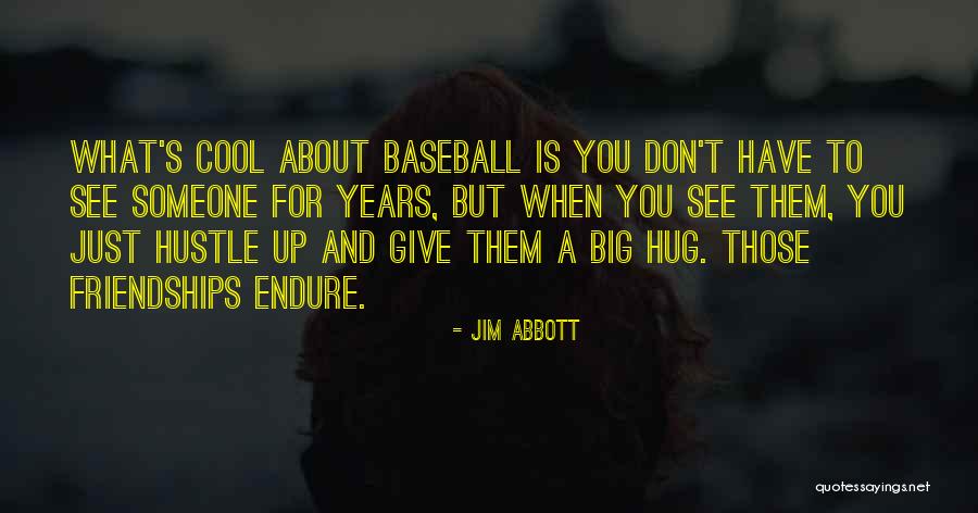 Just When You're About To Give Up Quotes By Jim Abbott Just When You're About To Give Up Quotes By Jim Abbott
