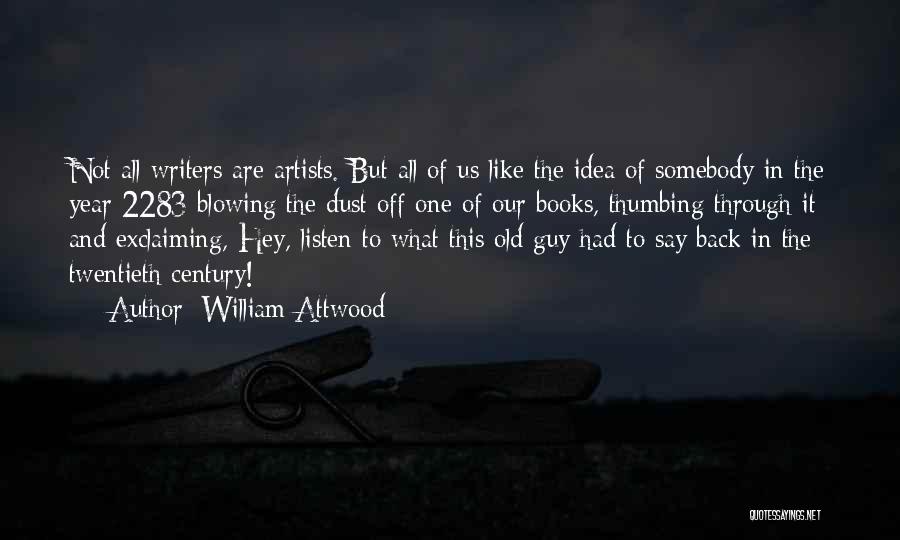 Just William Book Quotes By William Attwood