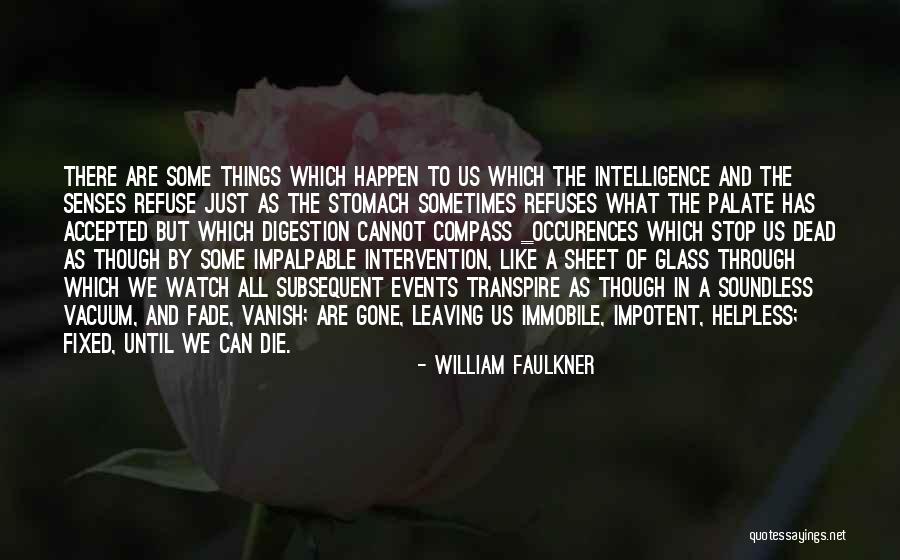 Just William Quotes By William Faulkner