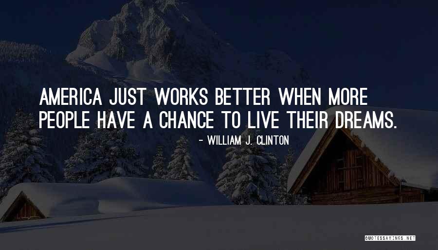 Just William Quotes By William J. Clinton