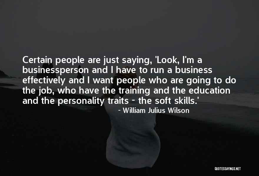 Just William Quotes By William Julius Wilson