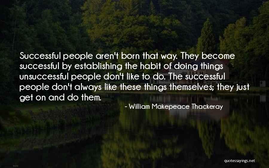 Just William Quotes By William Makepeace Thackeray