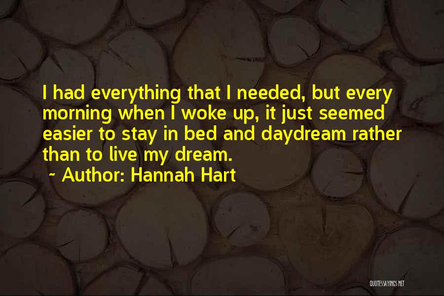 Just Woke Up Quotes By Hannah Hart