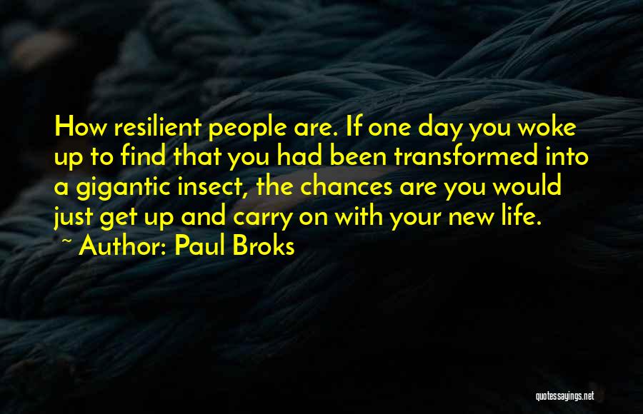 Just Woke Up Quotes By Paul Broks