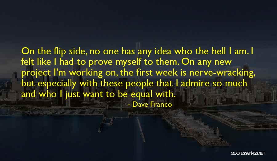 Just Working On Myself Quotes By Dave Franco Just Working On Myself Quotes By Dave Franco