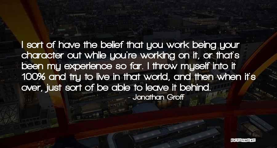 Just Working On Myself Quotes By Jonathan Groff Just Working On Myself Quotes By Jonathan Groff