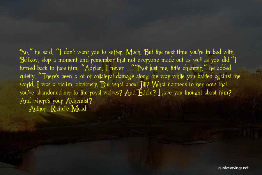 Just You And Me Against The World Quotes By Richelle Mead