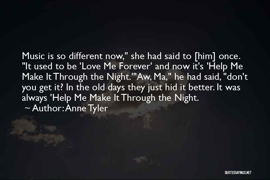 Just You And Me Forever Quotes By Anne Tyler