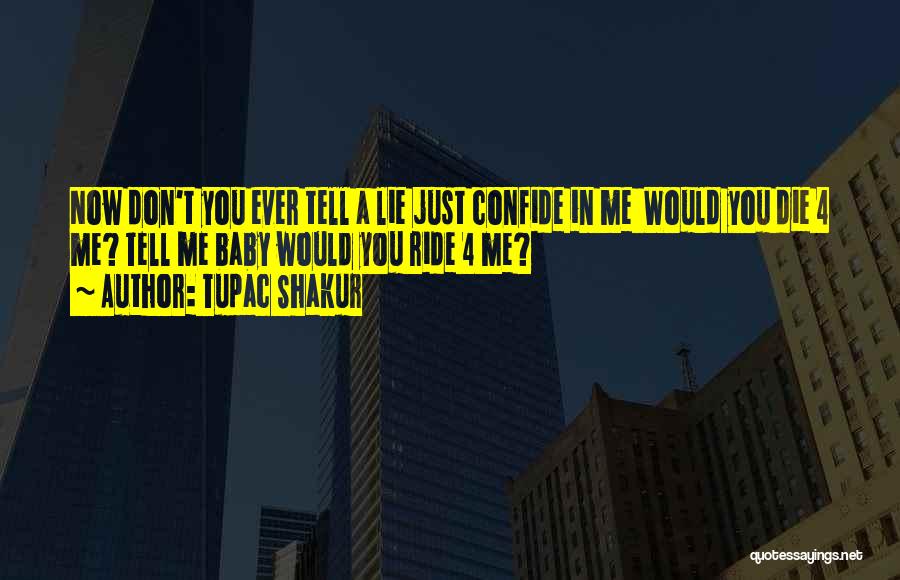 Just You & Me Quotes By Tupac Shakur