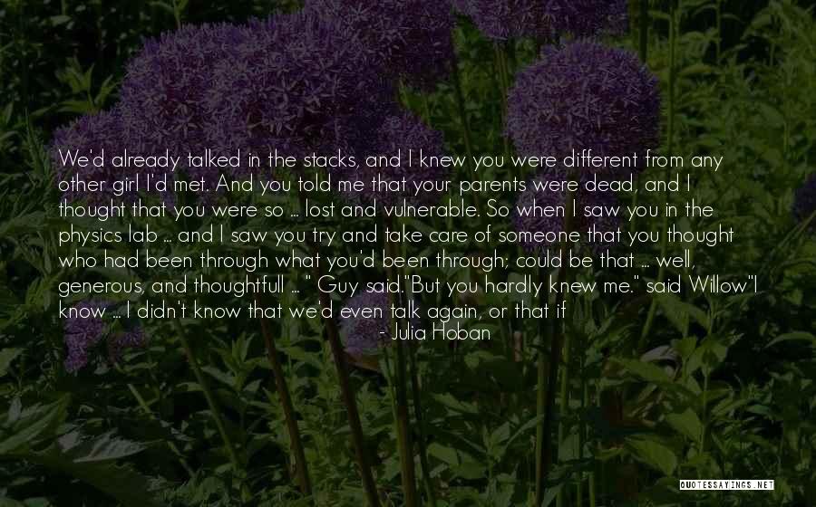 Just You Thought You Knew Someone Quotes By Julia Hoban Just You Thought You Knew Someone Quotes By Julia Hoban