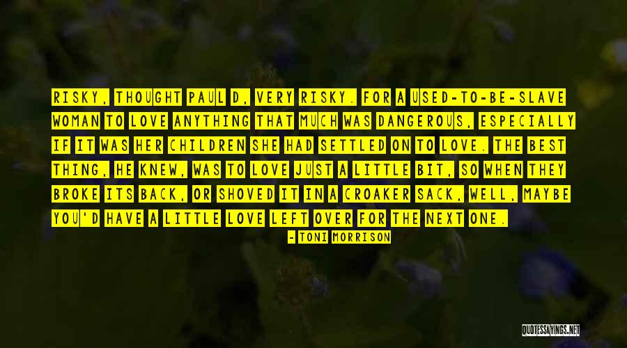 Just You Thought You Knew Someone Quotes By Toni Morrison Just You Thought You Knew Someone Quotes By Toni Morrison