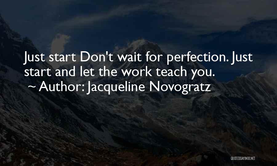 Just You Wait Quotes By Jacqueline Novogratz