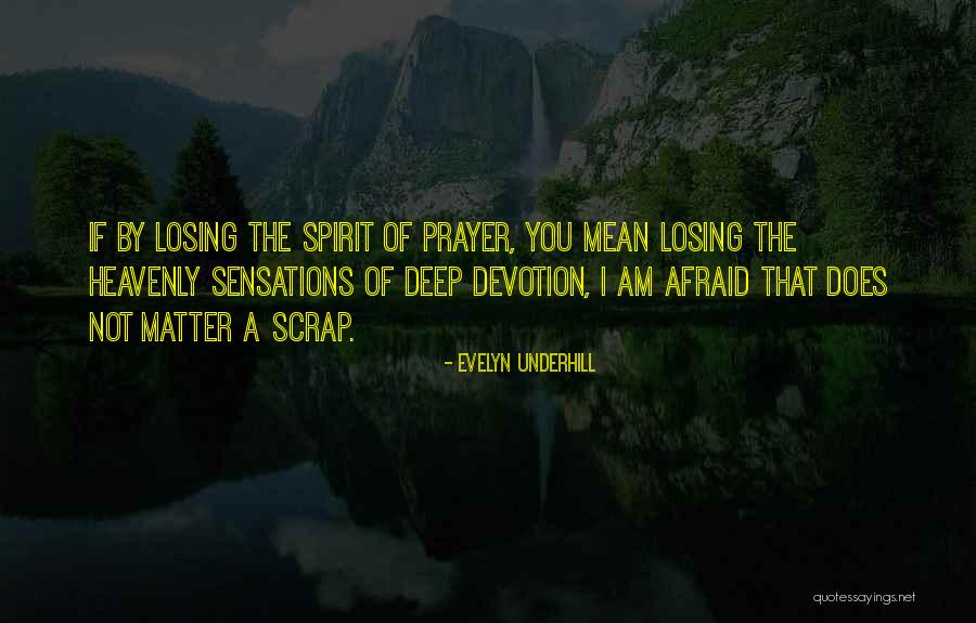 Justamente Sinonimo Quotes By Evelyn Underhill Justamente Sinonimo Quotes By Evelyn Underhill