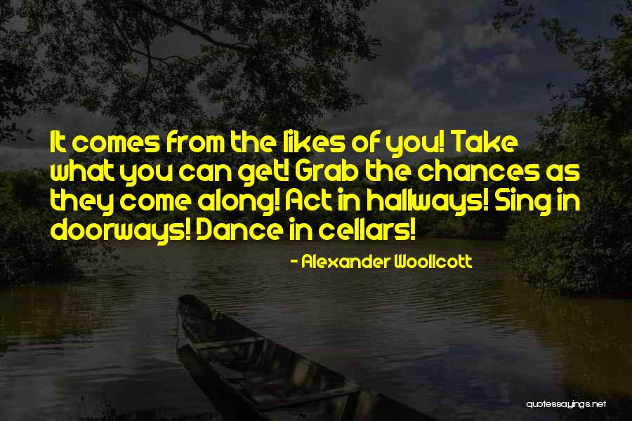 Justand Quotes By Alexander Woollcott Justand Quotes By Alexander Woollcott