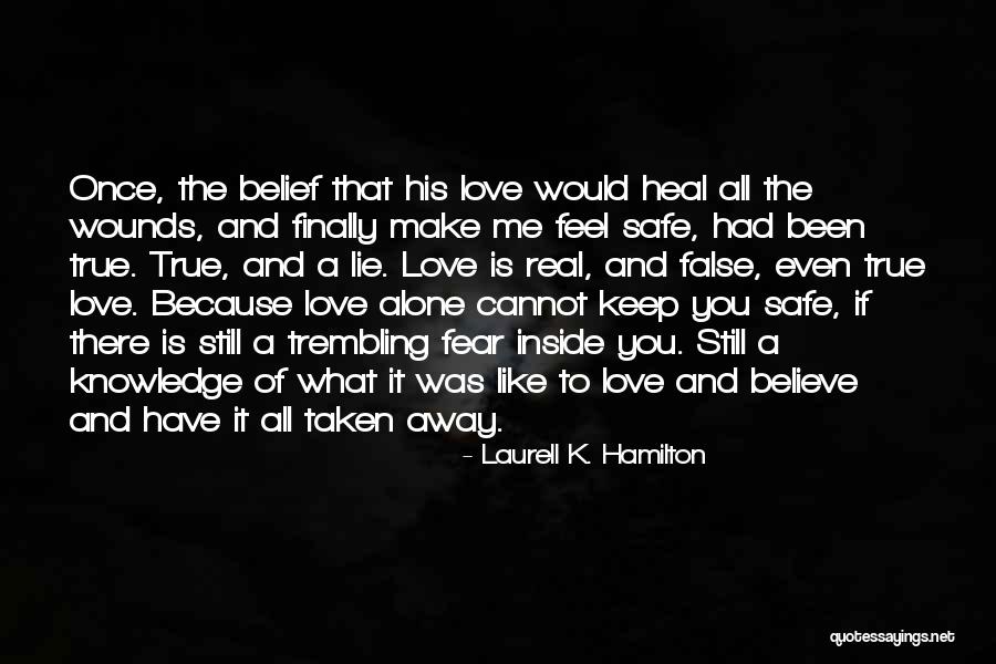 Justfeltcreative Quotes By Laurell K. Hamilton Justfeltcreative Quotes By Laurell K. Hamilton