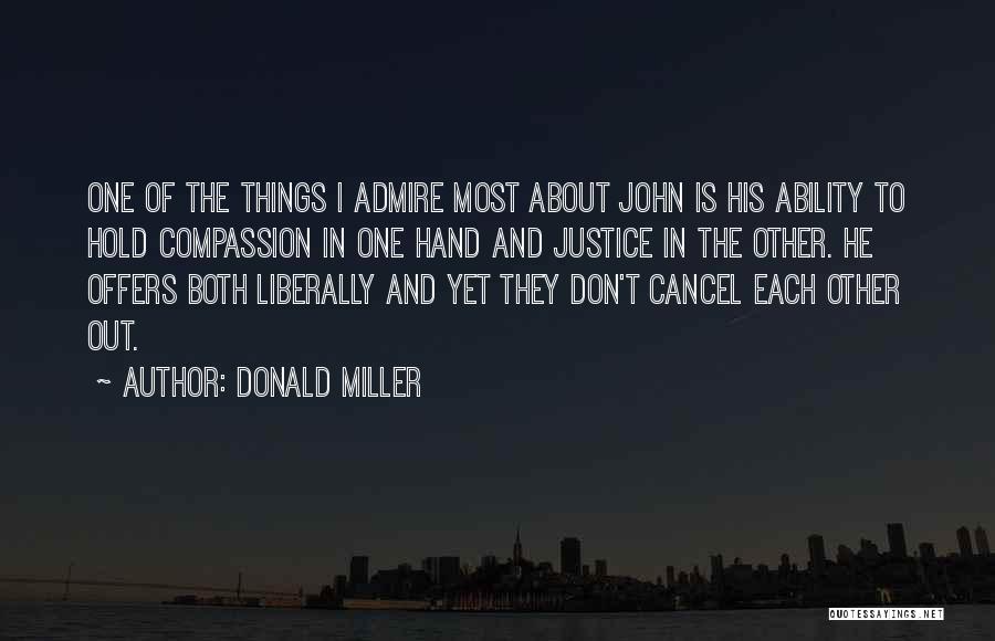 Justice And Compassion Quotes By Donald Miller