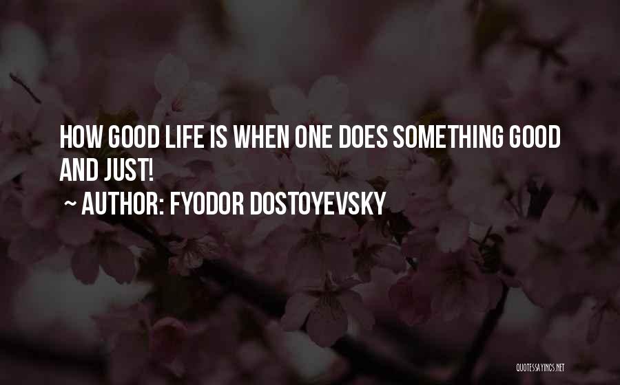 Justice And Compassion Quotes By Fyodor Dostoyevsky