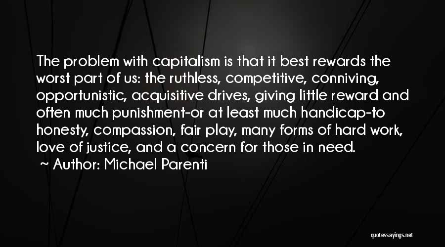 Justice And Compassion Quotes By Michael Parenti