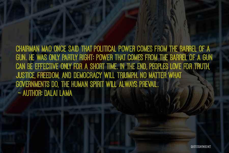 Justice And Democracy Quotes By Dalai Lama