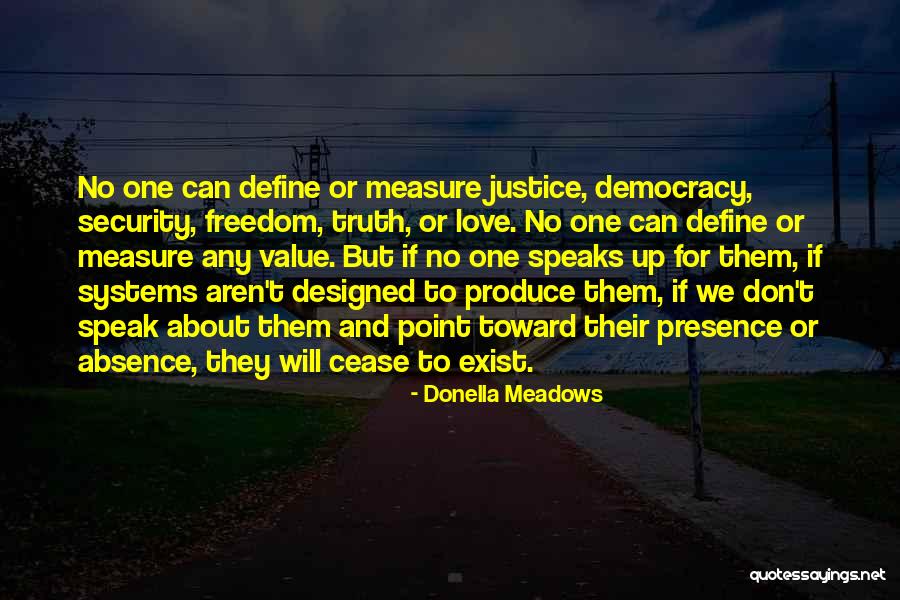 Justice And Democracy Quotes By Donella Meadows