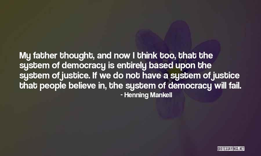 Justice And Democracy Quotes By Henning Mankell