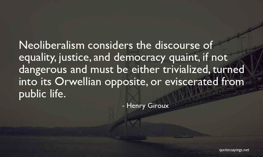 Justice And Democracy Quotes By Henry Giroux