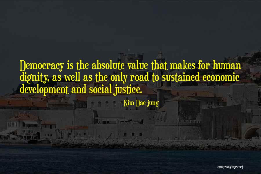 Justice And Democracy Quotes By Kim Dae-jung