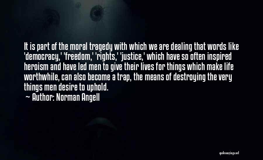 Justice And Democracy Quotes By Norman Angell
