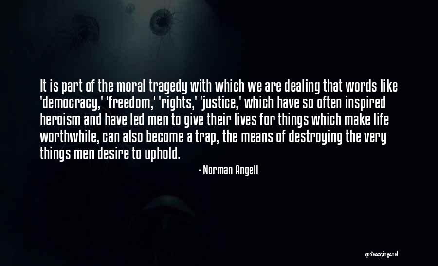 Justice And Democracy Quotes By Norman Angell