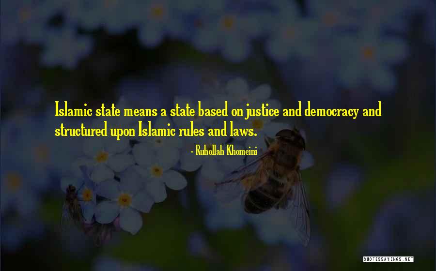 Justice And Democracy Quotes By Ruhollah Khomeini