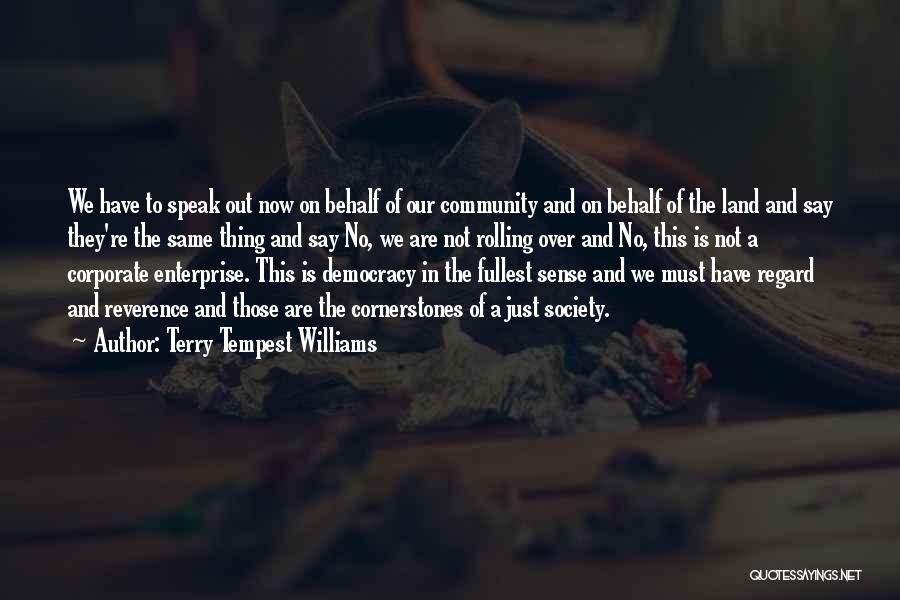Justice And Democracy Quotes By Terry Tempest Williams