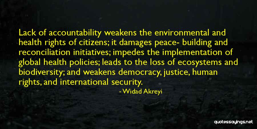 Justice And Democracy Quotes By Widad Akreyi