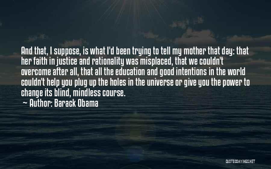 Justice And Education Quotes By Barack Obama