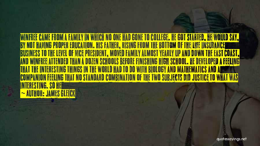 Justice And Education Quotes By James Gleick