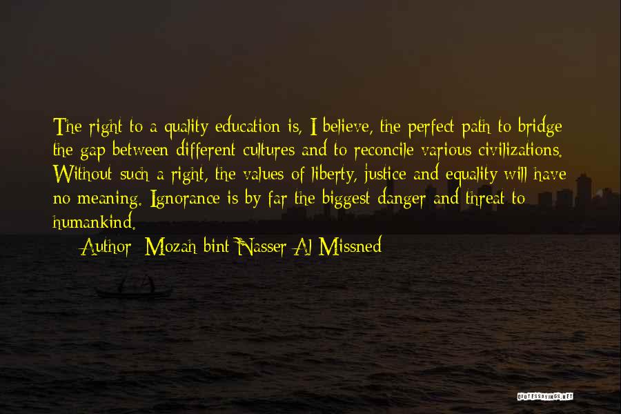 Justice And Education Quotes By Mozah Bint Nasser Al Missned