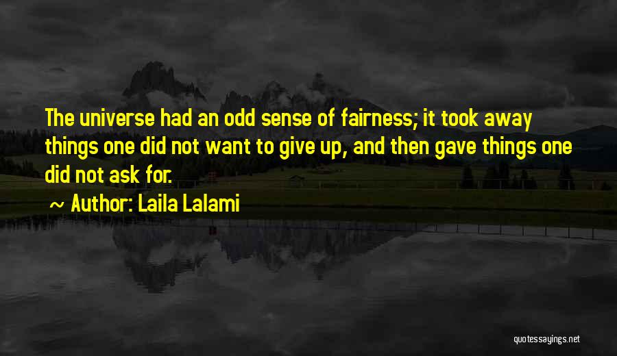 Justice And Fairness Quotes By Laila Lalami