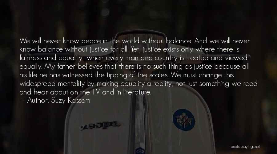 Justice And Fairness Quotes By Suzy Kassem