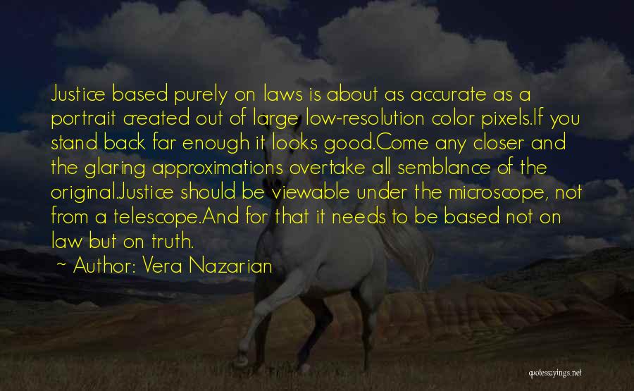 Justice And Fairness Quotes By Vera Nazarian