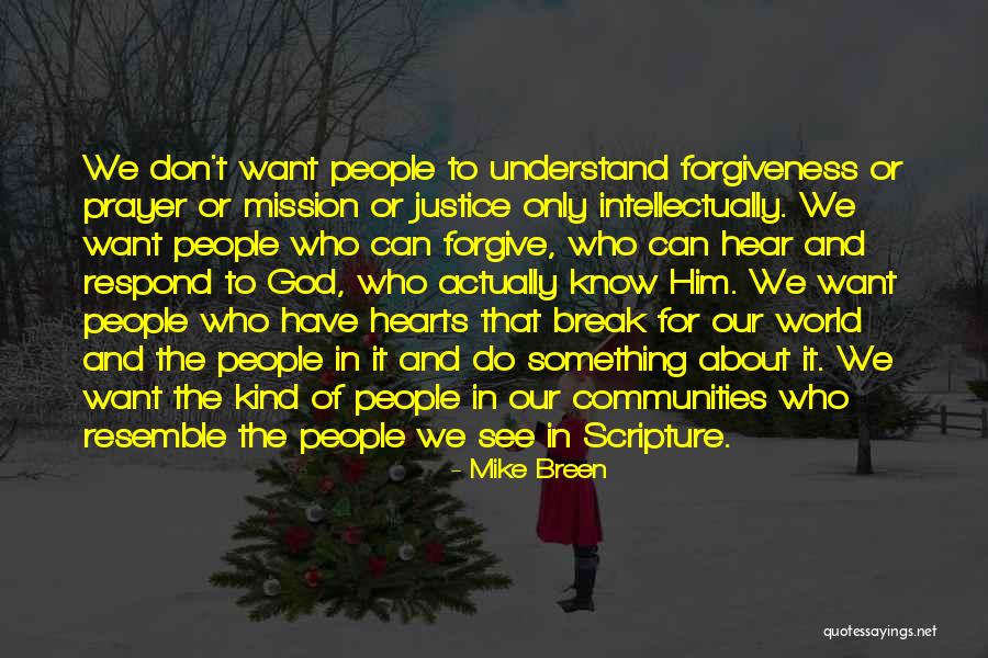 Justice And Forgiveness Quotes By Mike Breen