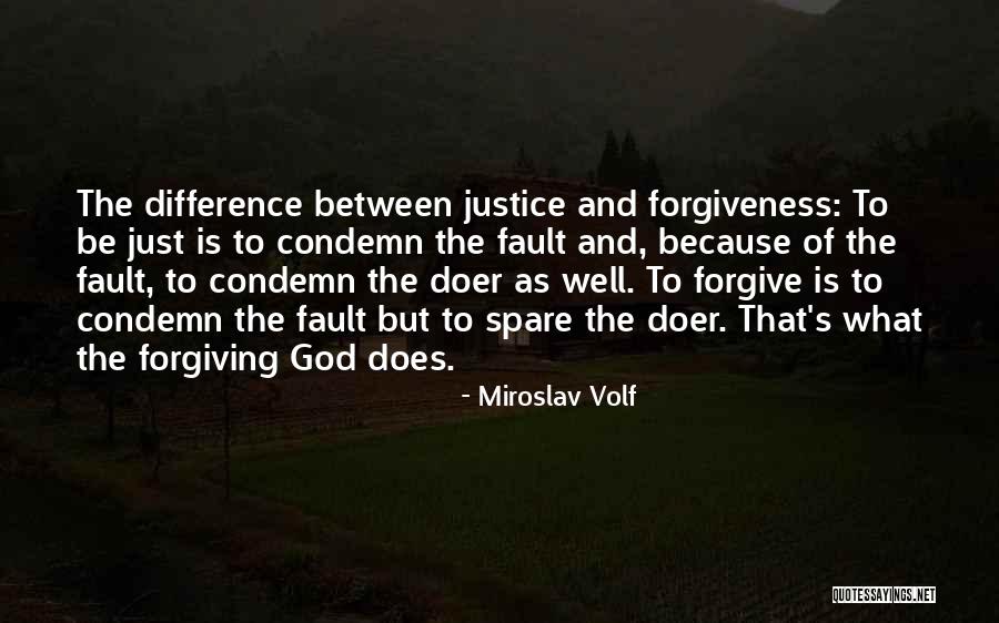 Justice And Forgiveness Quotes By Miroslav Volf