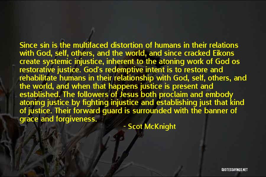 Justice And Forgiveness Quotes By Scot McKnight