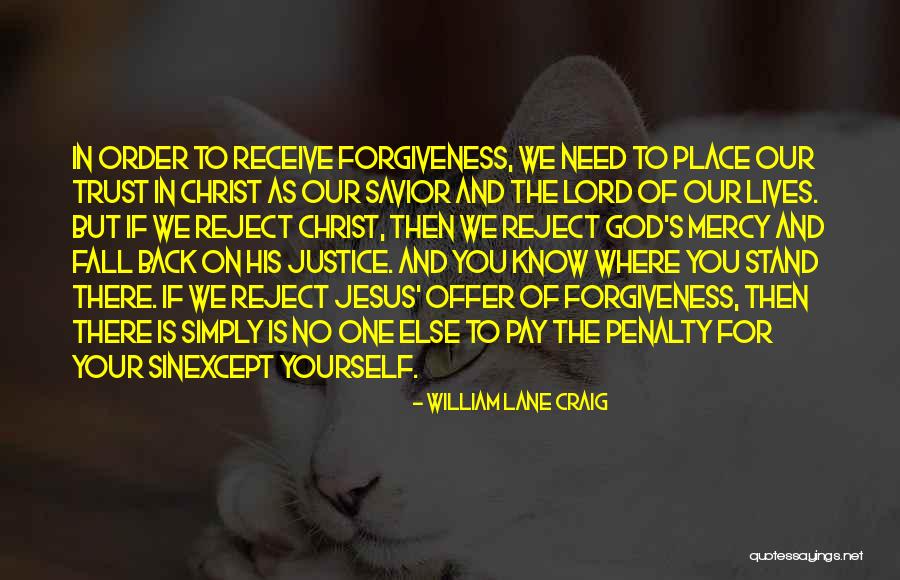 Justice And Forgiveness Quotes By William Lane Craig