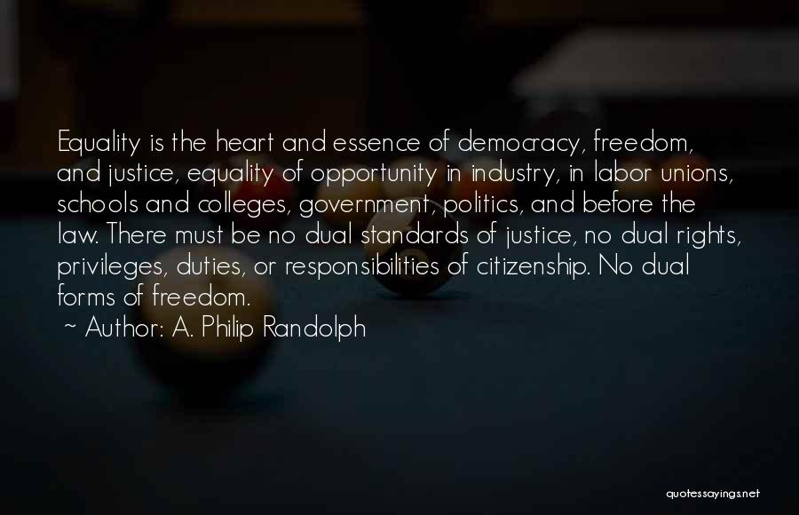 Justice And Freedom Quotes By A. Philip Randolph